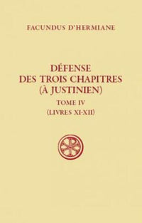 Défense des Trois Chapitres (À Justinien), IV