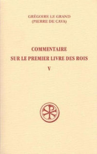 Commentaire sur le Premier Livre des Rois - Tome 5