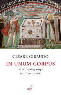 In unum corpus - Traité mystagogique sur l'eucharistie