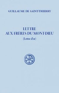 Lettre aux frères du Mont-Dieu