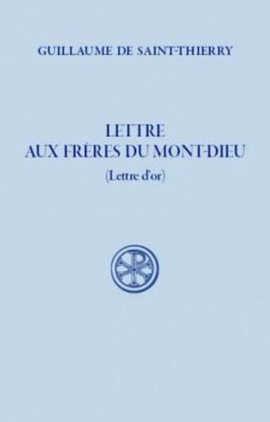 Lettre aux frères du Mont-Dieu