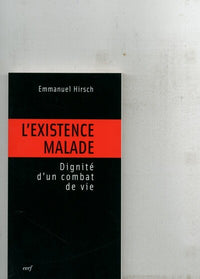 L'EXISTENCE MALADE