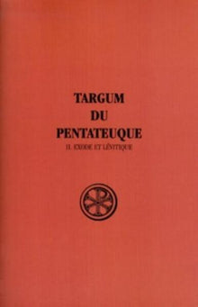Targum du Pentateuque - Tome 2 Exode et Lévitique