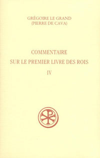 Commentaire sur le Premier Livre des Rois, IV