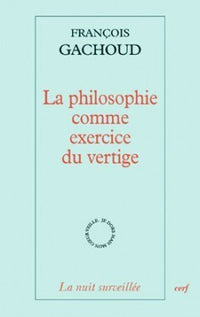 La philosophie comme exercice du vertige
