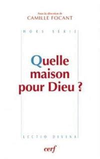 Quelle maison pour Dieu ?
