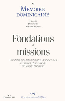 Mémoire dominicaine - Fondations et missions