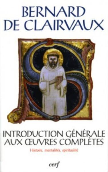 Bernard de Clairvaux - Histoire, Mentalités, Spiritualité