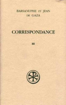 Correspondance volume 3 aux laïcs et aux évêques (lettres 617-848)