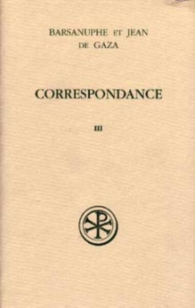 Correspondance volume 3 aux laïcs et aux évêques (lettres 617-848)