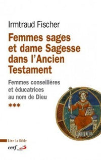 Femmes sages et Dame Sagesse dans l'Ancien Testament