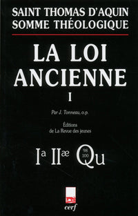 Somme théologique : La loi ancienne, I