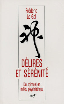 Délires et sérénité