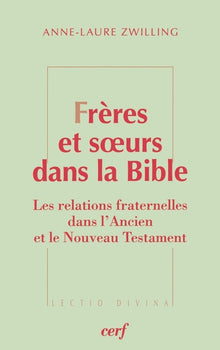 Frères et soeurs dans la Bible