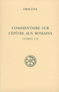 Commentaire sur l'épître aux Romains, I