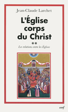 L'Église Corps du Christ, 2