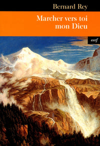 Marcher vers toi, mon Dieu