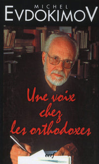 UNE VOIX CHEZ LES ORTHODOXES