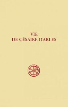 Vie de Césaire d'Arles