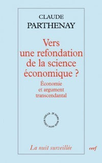 Vers une refondation de la science économique ?