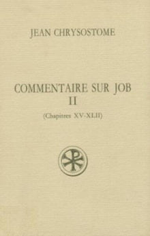 Commentaire sur Job - Tome 2 (Chapitres XV-XLII)