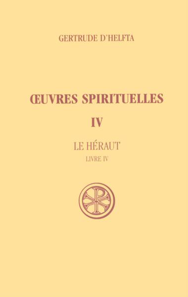 Oeuvres spirituelles - Tome 4 Le Héraut