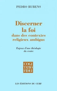 Discerner la foi dans des contextes religieux ambigus