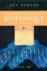 Introduction générale à la bioéthique