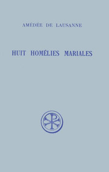 Huit homélies mariales