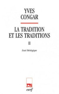 La Tradition et les Traditions 2
