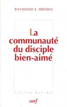 LA COMMUNAUTE DU DISCIPLE BIEN-AIME