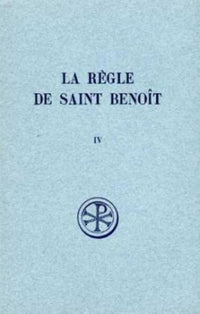 La règle de Saint Benoît, IV