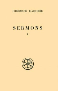 Sermons - Tome 1 (1-17 A)