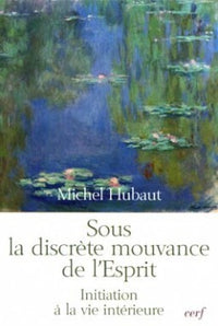 Sous la discrète mouvance de l'esprit