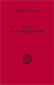 Jésus, Fils unique du Père