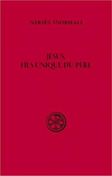 Jésus, Fils unique du Père