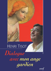 DIALOGUE AVEC MON ANGE GARDIEN