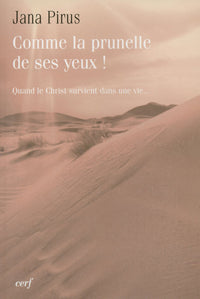 Comme la prunelle de ses yeux !