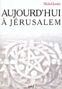 Aujourd'hui à Jérusalem