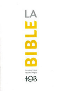 La Bible - Traduction Oecuménique