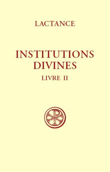 Institutions divines - Livre 2