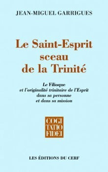 Le Saint-Esprit, sceau de la Trinité
