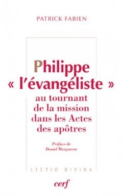 Philippe l'évangéliste au tournant de la mission dans les Actes des Apôtres