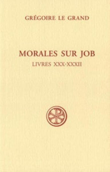 Morales sur Job, Livres XXX-XXXII