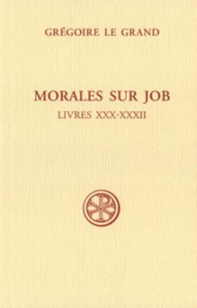 Morales sur Job, Livres XXX-XXXII