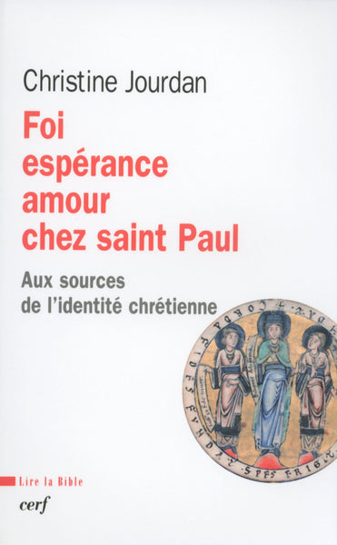 Foi, espérance, amour chez saint Paul
