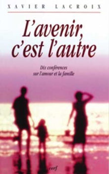 L'avenir, c'est l'autre