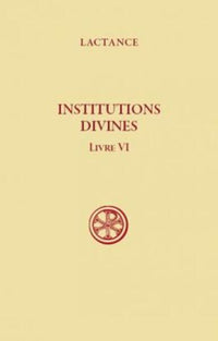 Institutions divines - Livre VI
