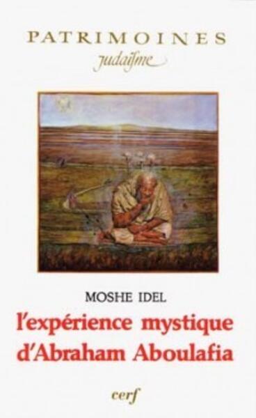 L'EXPÉRIENCE MYSTIQUE D'ABRAHAM ABOULAFIA
