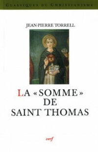 La Somme de théologie de saint Thomas d'Aquin
